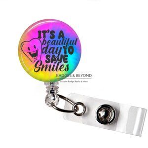 🦷✨ A Beautiful Day To Save Smiles Badge Reel | Dental Retractable ID Holder